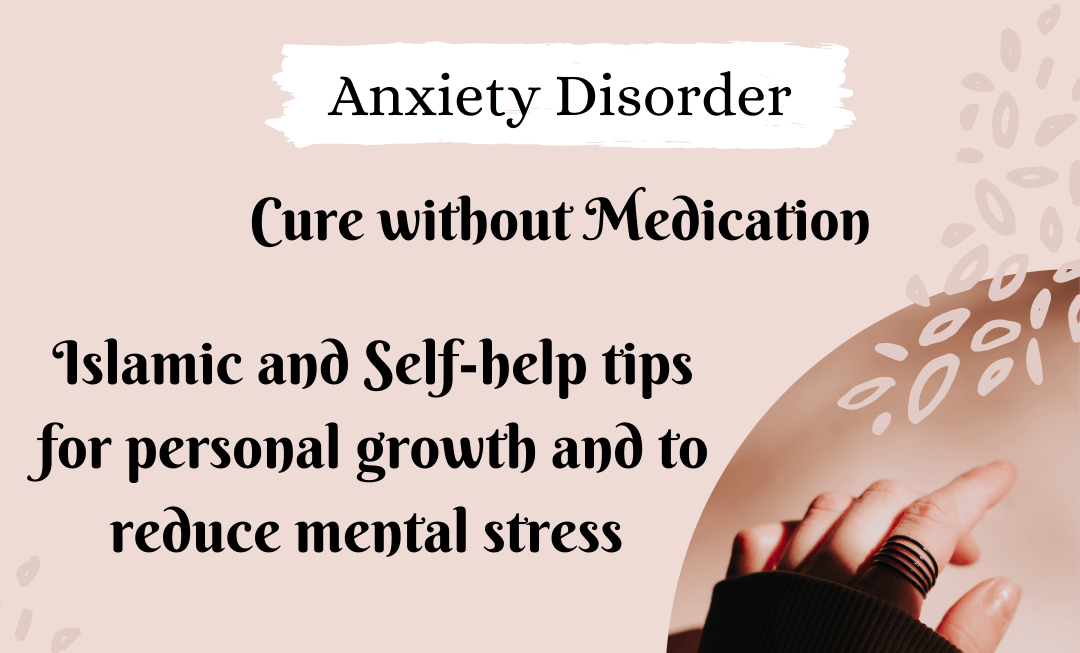 Can anxiety disorder be cured without medication? Tips to reduce Mental Stress