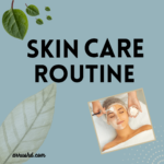 skin care routine at home| arrushd.com